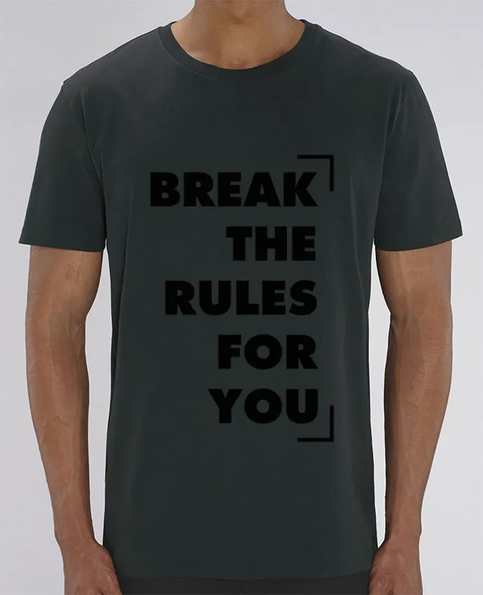 T-Shirt Break the rules for you par tunetoo